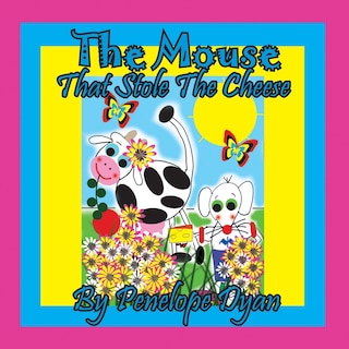 Front cover_The Mouse That Stole The Cheese