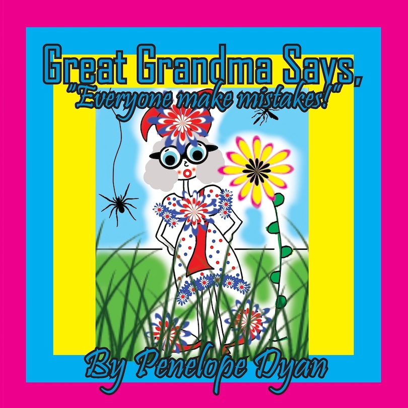 Couverture_Great Grandma Says, Everyone makes mistakes!