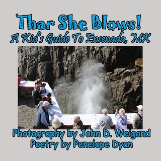 Front cover_Thar She Blows! A kid's Guide To Ensenada, MX