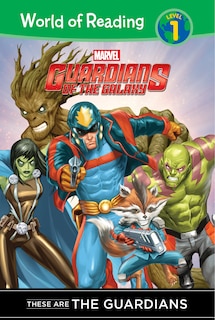 Front cover_Guardians Of The Galaxy: These Are The Guardians