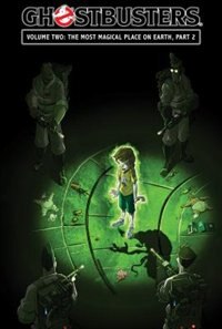 Couverture_Ghostbusters Volume 2: The Most Magical Place On Earth, Part 2