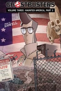 Front cover_Ghostbusters Volume 3: Haunted America, Part 3