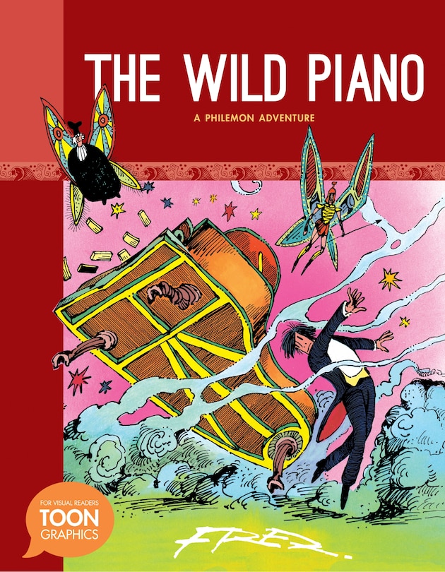 The Wild Piano: A Philemon Adventure