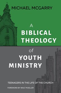 Couverture_A Biblical Theology of Youth Ministry