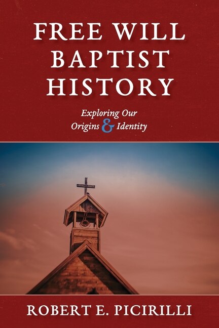 Front cover_Free Will Baptist History