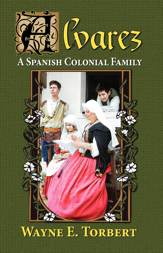 Couverture_Alvarez, a Spanish Colonial Family