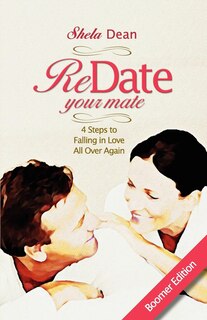 Couverture_Redate Your Mate, 4 Steps to Falling in Love All Over Again