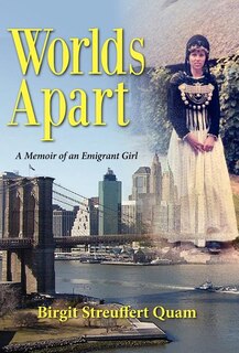 Front cover_Worlds Apart, a Memoir of an Emigrant Girl