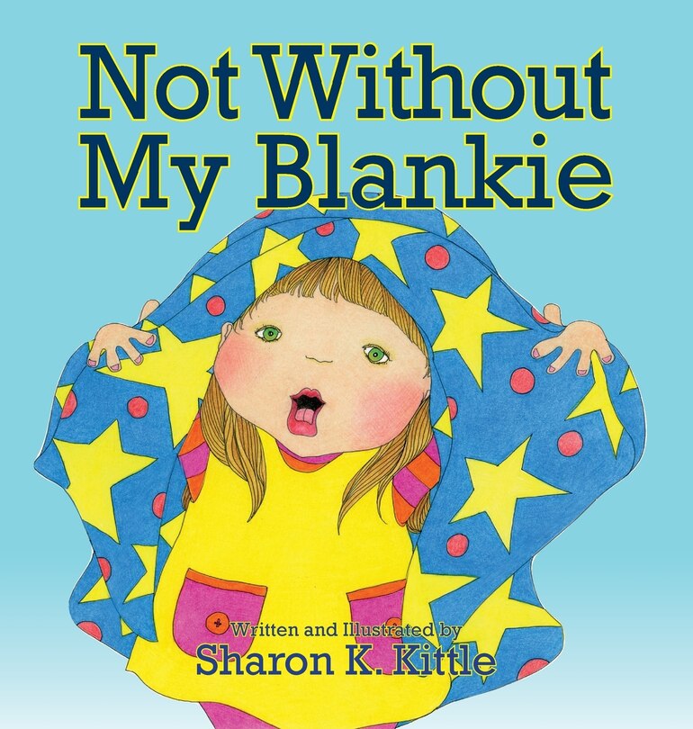 Front cover_Not Without My Blankie