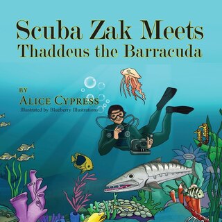 Couverture_Scuba Zak Meets Thaddeus the Barracuda