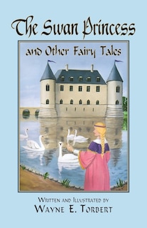 Couverture_The Swan Princess and Other Fairy Tales