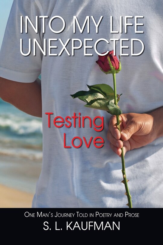 Front cover_Into My Life Unexpected, Testing Love