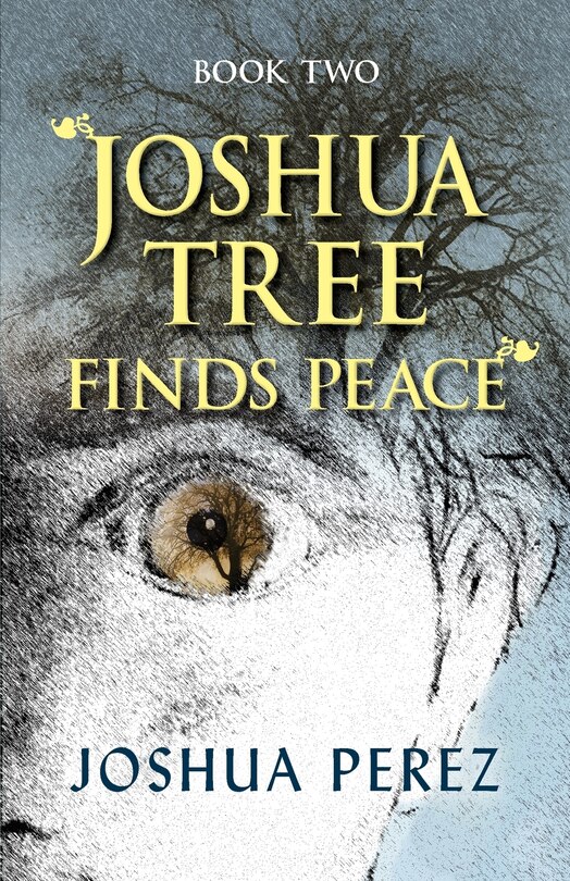 Front cover_Joshua Tree Finds Peace, Book Two
