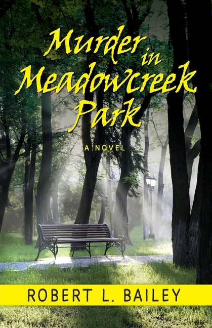 Front cover_Murder In Meadowcreek Park, A Novel