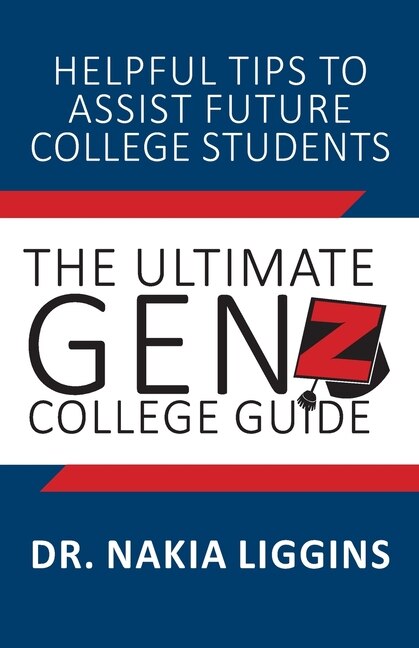 Front cover_The Ultimate Gen Z, College Guide