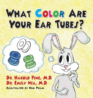 Front cover_What Color are Your Ear Tubes?