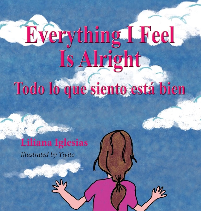Front cover_Everything I Feel is Alright, Todo lo que siento esta bien
