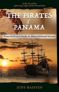 Couverture_The Pirates of Panama, From Sir Francis Drake to Admiral Edward Vernon