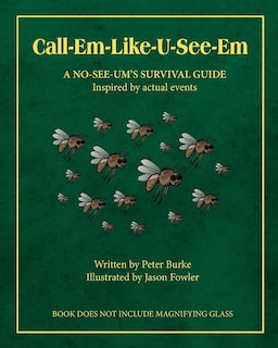 Front cover_Call-Em-Like-U-See-Em, A No-SEE-UM'S SURVIVAL GUIDE