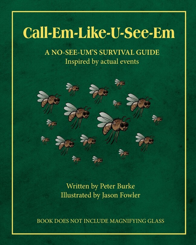 Front cover_Call-Em-Like-U-See-Em, A No-SEE-UM'S SURVIVAL GUIDE