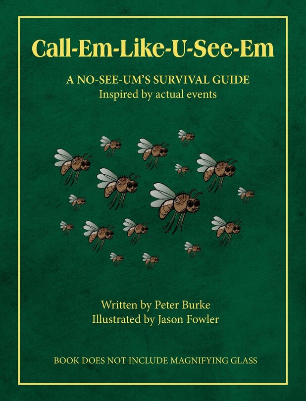 Front cover_Call-Em-Like-U-See-Em, A No-SEE-UM'S SURVIVAL GUIDE