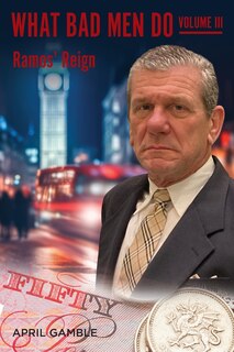 Front cover_What Bad Men Do, Volume III -Ramos' Reign