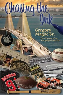 Couverture_Chasing the Ink, The Odyssey of an Autograph Collector