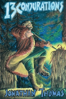 Front cover_Thirteen Conjurations