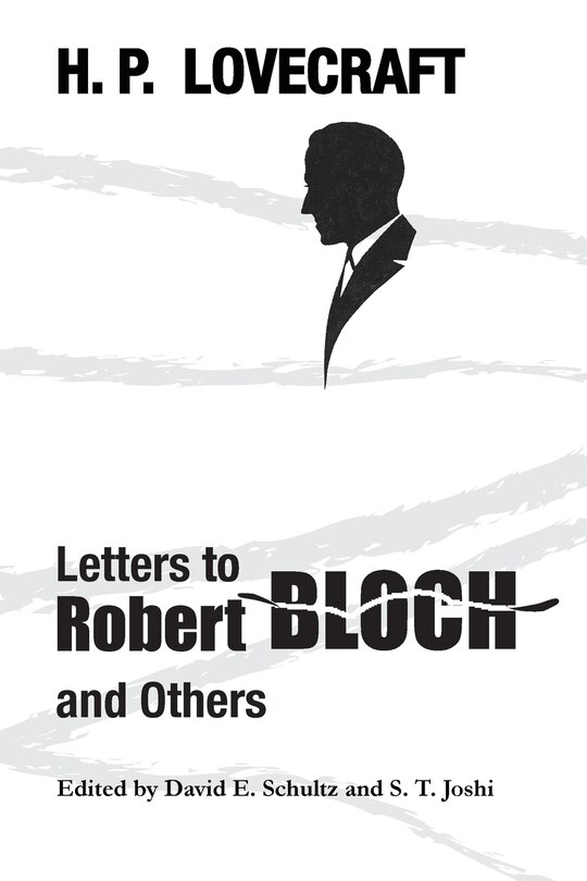 Front cover_Letters to Robert Bloch and Others