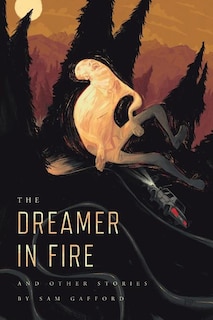 Couverture_The Dreamer in Fire and Other Stories