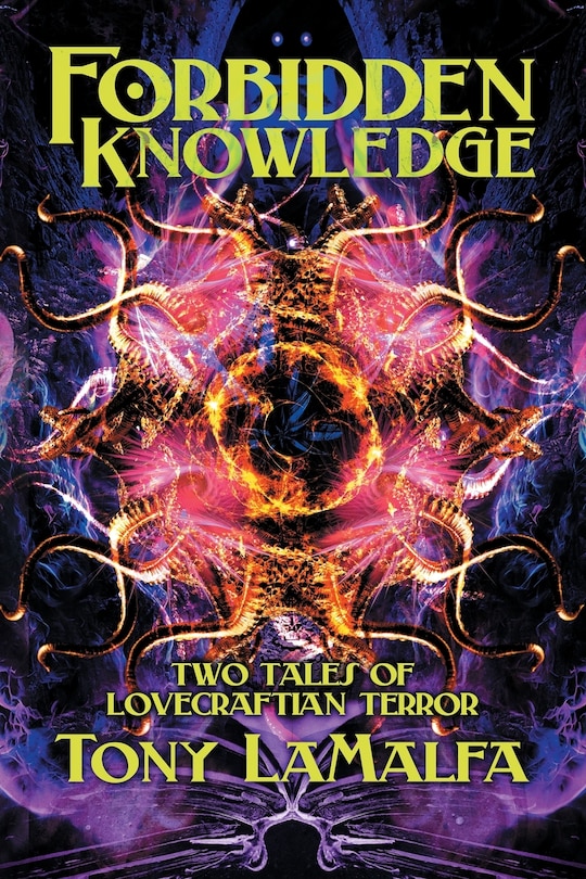 Forbidden Knowledge: Two Tales of Lovecraftian Terror