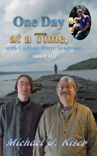 Couverture_One Day at a Time, with Guillain-Barré Syndrome, and CIDP