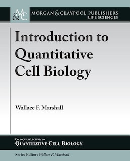 Front cover_Introduction to Quantitative Cell Biology