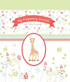 Front cover_My Pregnancy Journal with Sophie la girafe�