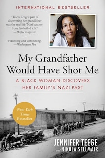 Front cover_My Grandfather Would Have Shot Me