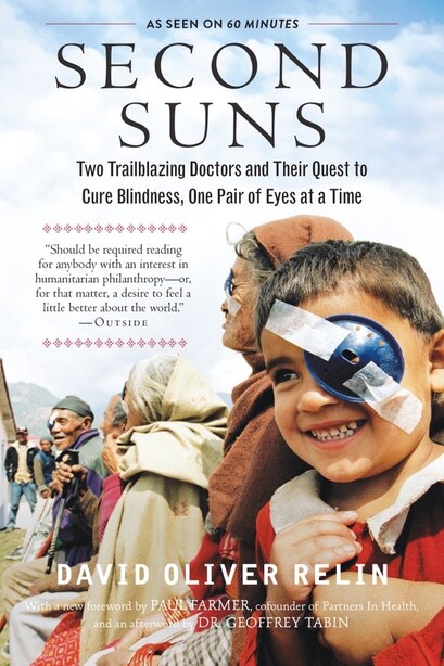 Second Suns: Two Trailblazing Doctors and Their Quest to Cure Blindness, One Pair of Eyes at a Time de David Oliver Relin