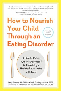 Front cover_How to Nourish Your Child Through an Eating Disorder
