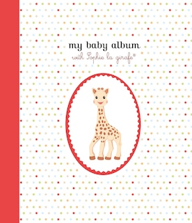 Couverture_My Baby Album with Sophie la girafe�, Second Edition