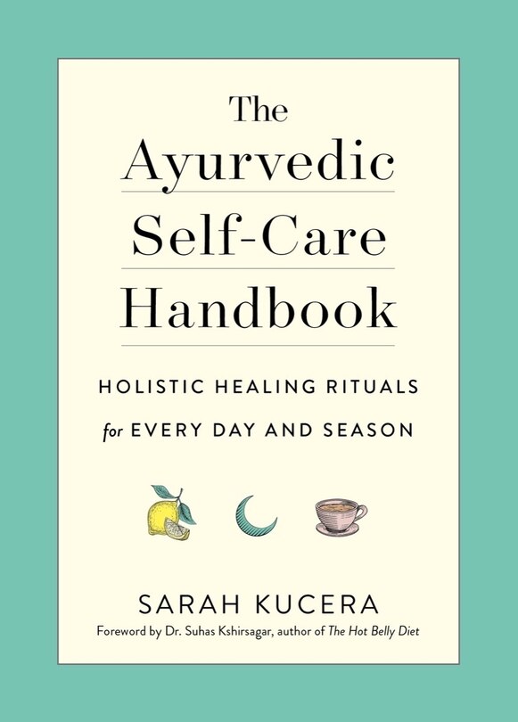 Front cover_The Ayurvedic Self-Care Handbook