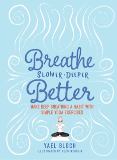 Front cover_Breathe Slower, Deeper, Better