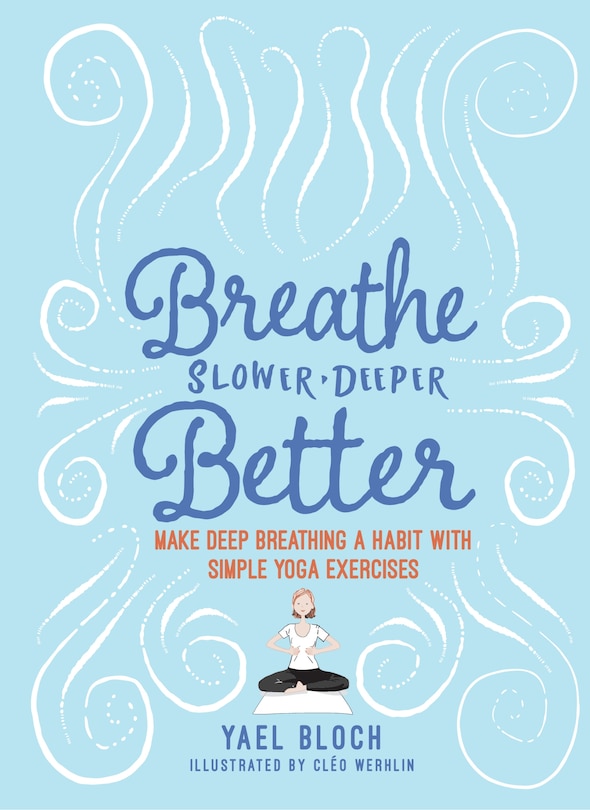 Front cover_Breathe Slower, Deeper, Better