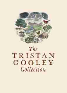 The Tristan Gooley Collection: How To Read Nature, How To Read Water, And The Natural Navigator by Tristan Gooley