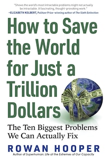 Couverture_How To Save The World For Just A Trillion Dollars