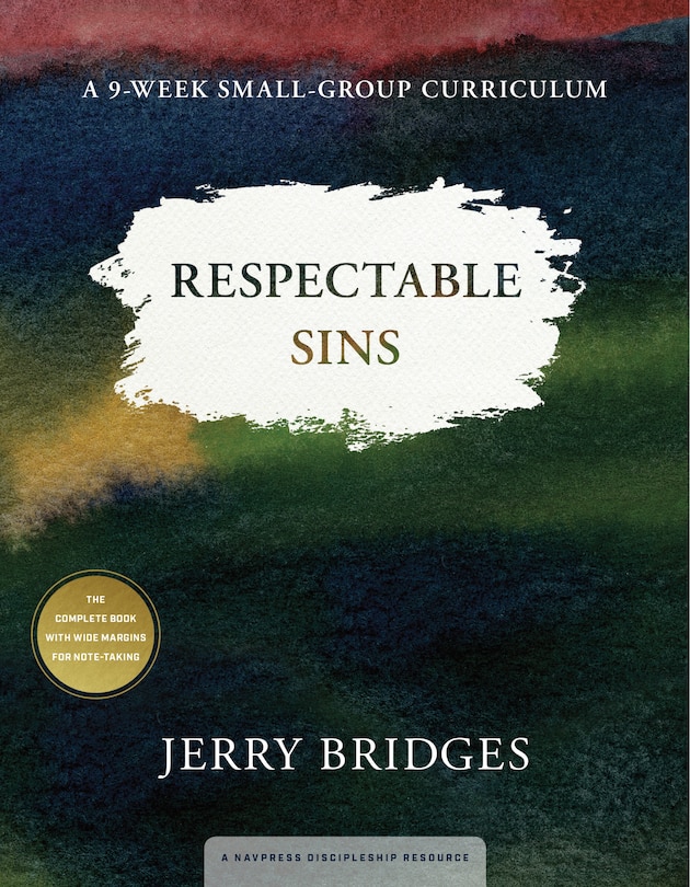 Front cover_Respectable Sins: A 9-Week Small-Group Curriculum