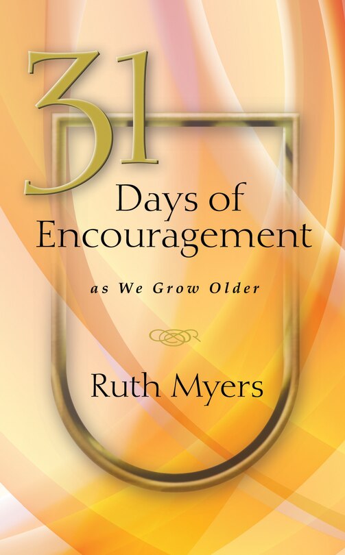 Front cover_31 Days of Encouragement As We Grow Older