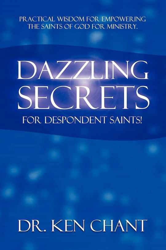Front cover_Dazzling Secrets for Despondent Saints