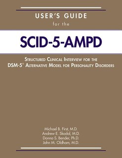 Front cover_User's Guide For The Structured Clinical Interview For The Dsm-5 Alternative Model For Personality Disorders (scid-5-ampd