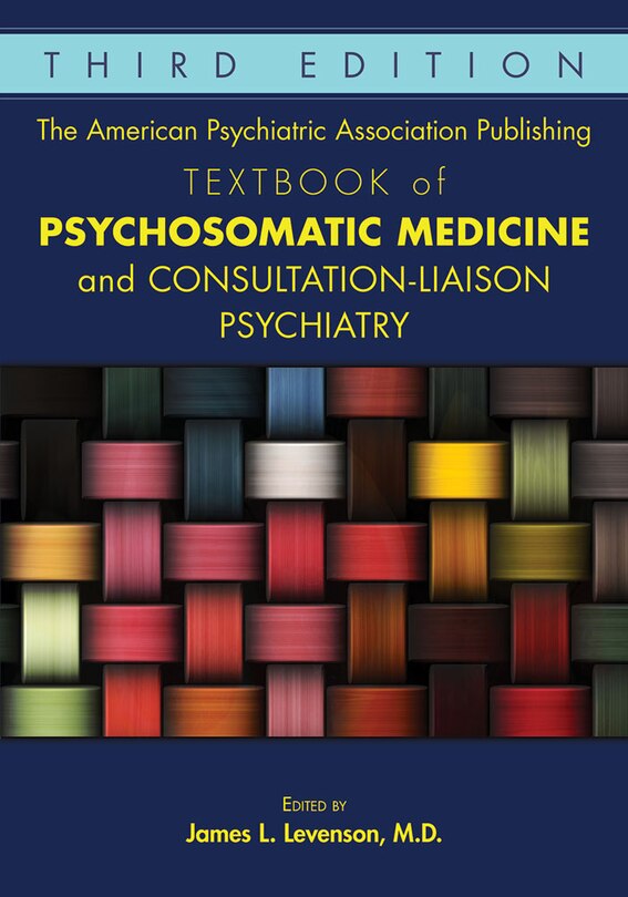 Front cover_The American Psychiatric Association Publishing Textbook Of Psychosomatic Medicine And Consultation-liaison Psychiatry