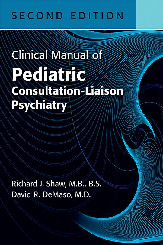 Front cover_Clinical Manual Of Pediatric Consultation-liaison Psychiatry