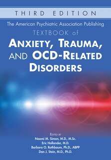 Front cover_The American Psychiatric Association Publishing Textbook Of Anxiety, Trauma, And Ocd-related Disorders